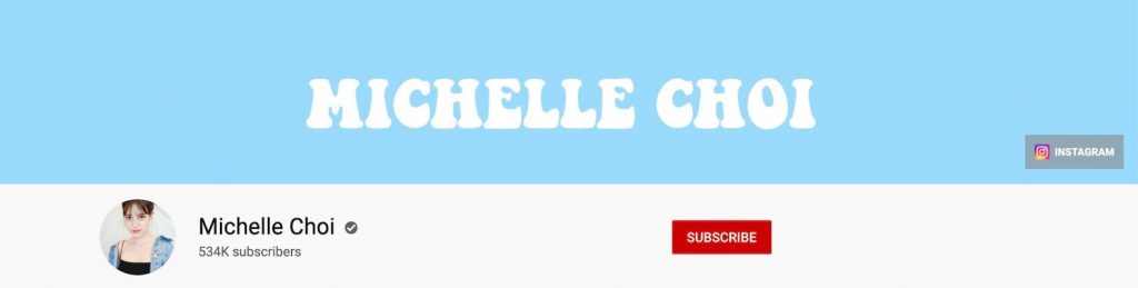 Michelle Choi YouTube Banner Example